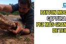 Payton Moore captura al pez más grande de Texas